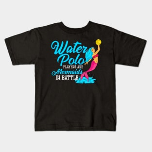 Cute Water Polo Players Are Mermaids In Battle Kids T-Shirt